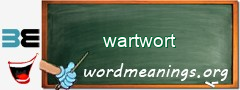 WordMeaning blackboard for wartwort